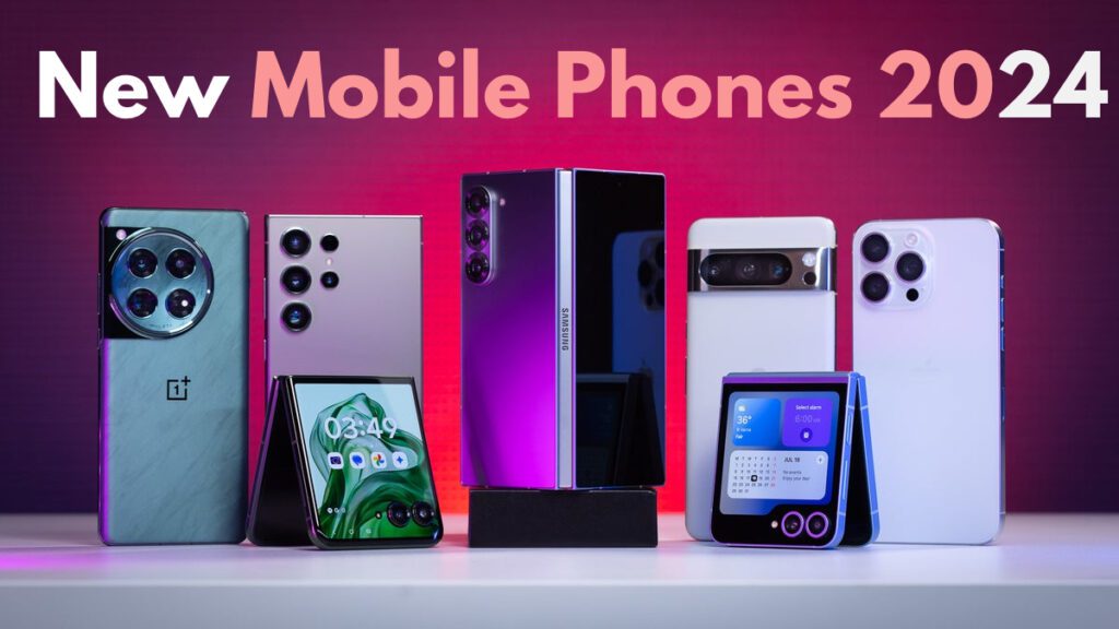 New Mobile Phones 2024